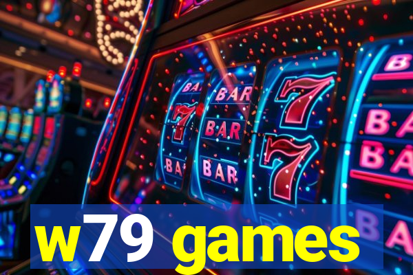 w79 games